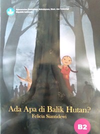 Image of Ada Apa di Balik Hutan?